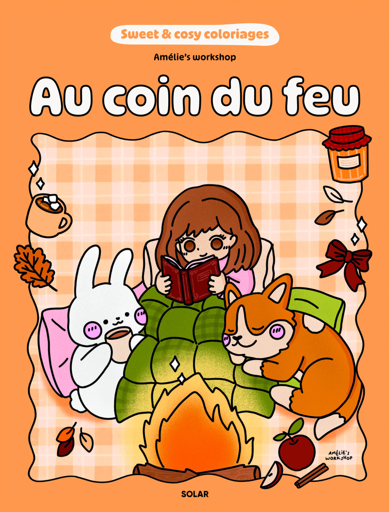 Au coin du feu - Sweet and cosy coloriages -  Amelie's Workshop - SOLAR