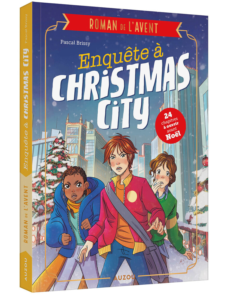 Mon roman de l'avent - Enquête à Christmas City - Pascal Brissy - AUZOU