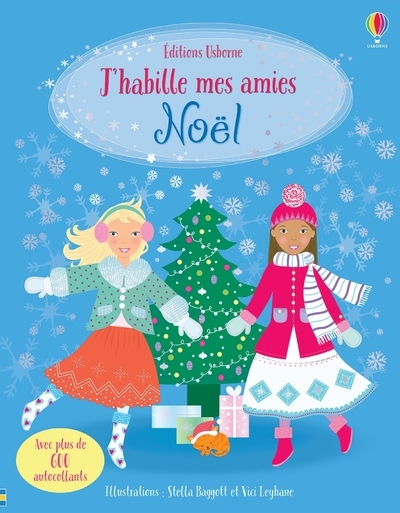 J'habille mes amies - Noël - Dès 5 ans - Catriona Clarke, Leonie Pratt - USBORNE