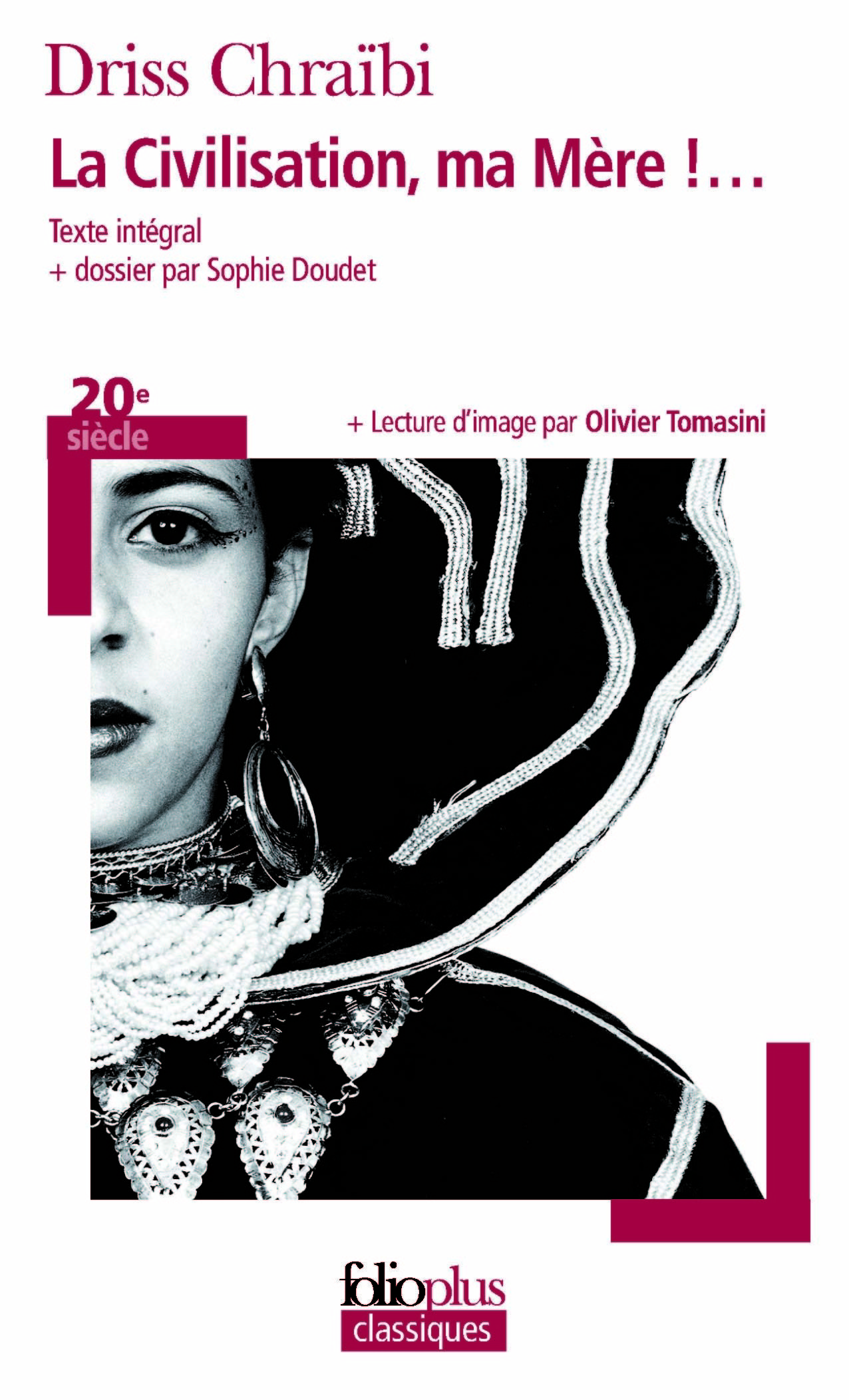 La Civilisation, ma Mère !... - Driss Chraïbi - FOLIO