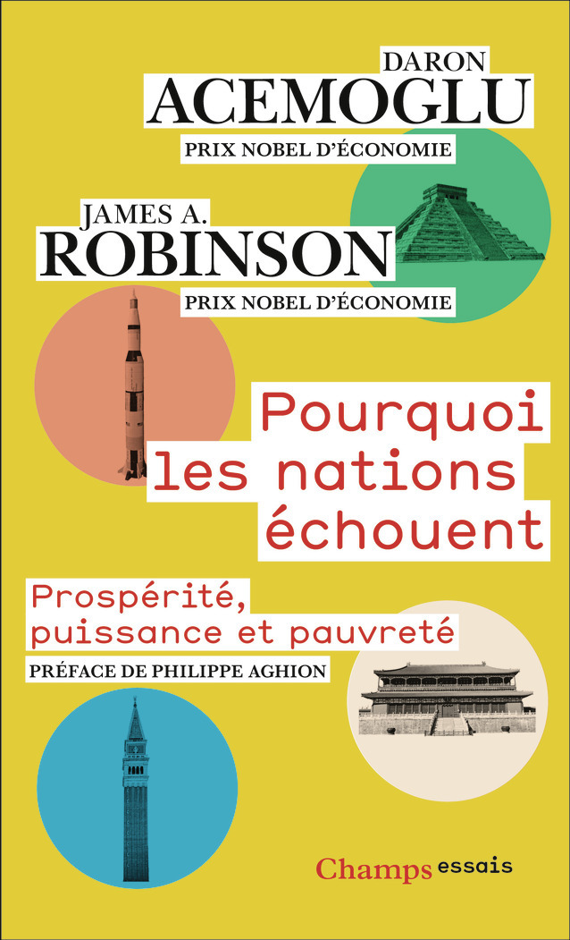 Pourquoi les nations échouent - Daron Acemoglu, James A. Robinson, Philippe Aghion - FLAMMARION