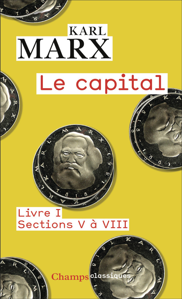 Le capital - Karl Marx - FLAMMARION