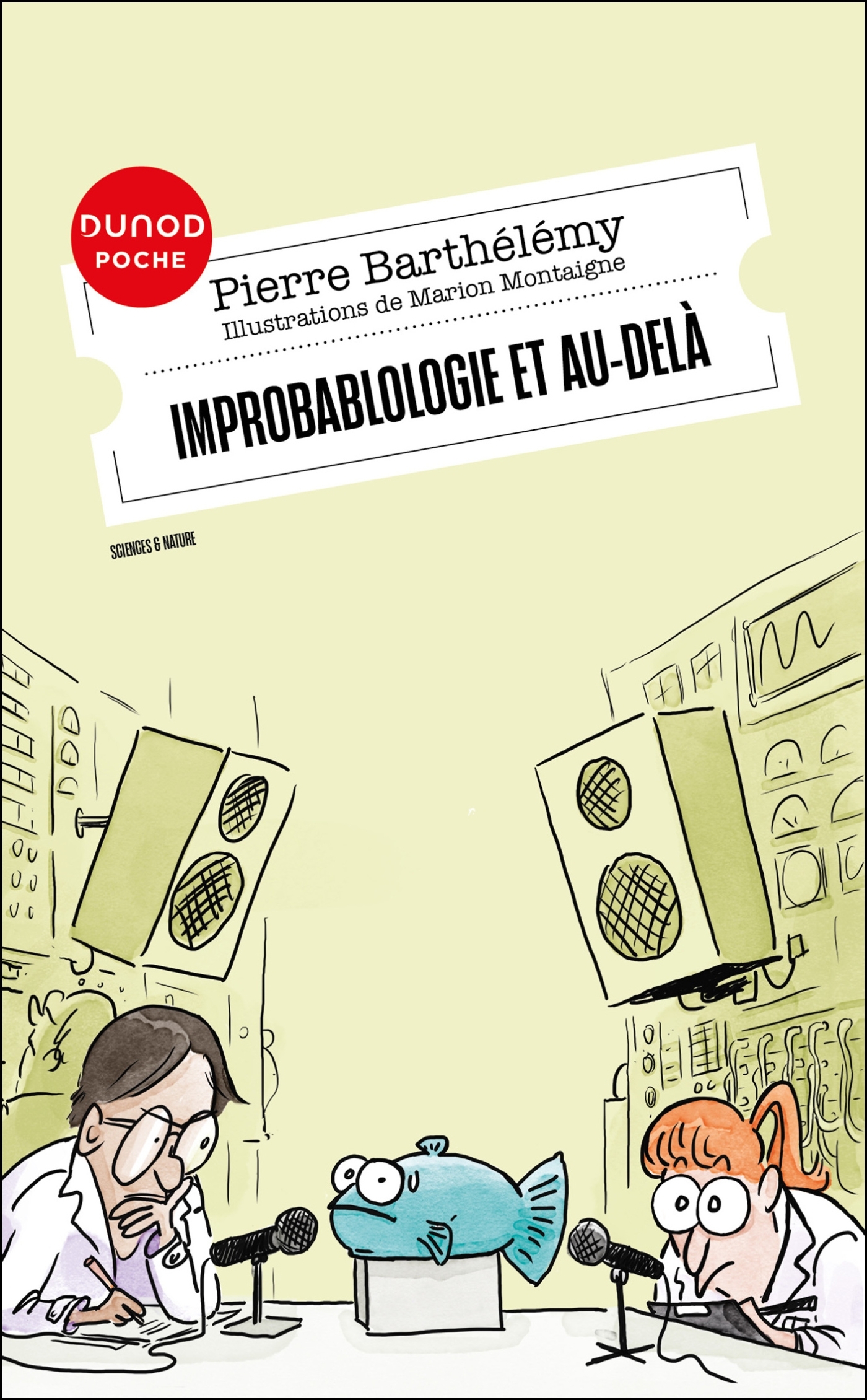 Improbablologie et au-delà - Pierre Barthélémy - DUNOD