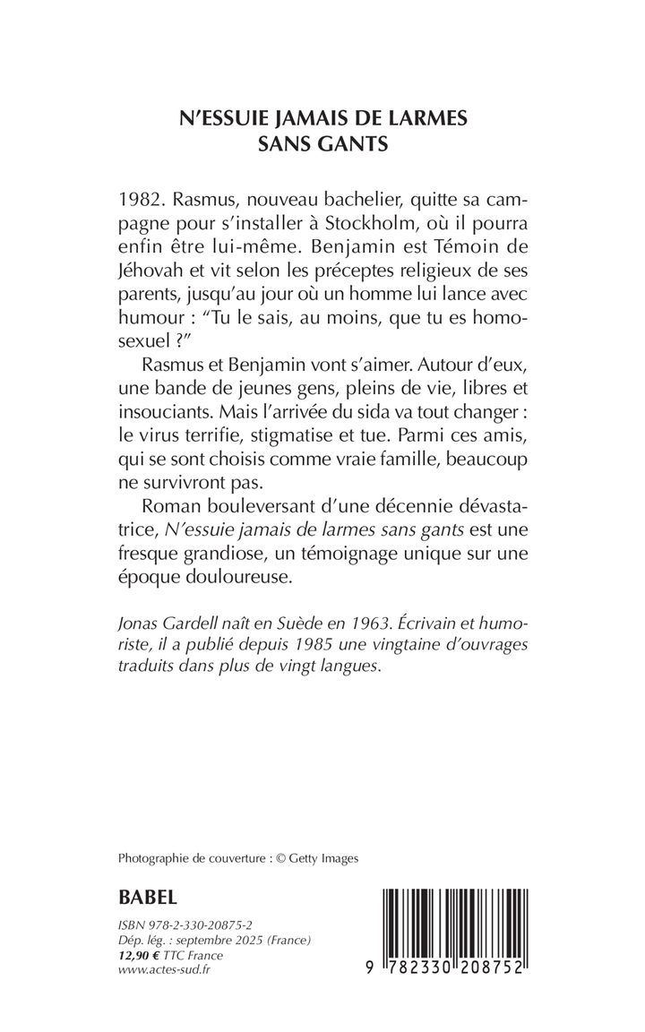 N'ESSUIE JAMAIS DE LARMES SANS GANTS - Jonas Gardell - ACTES SUD