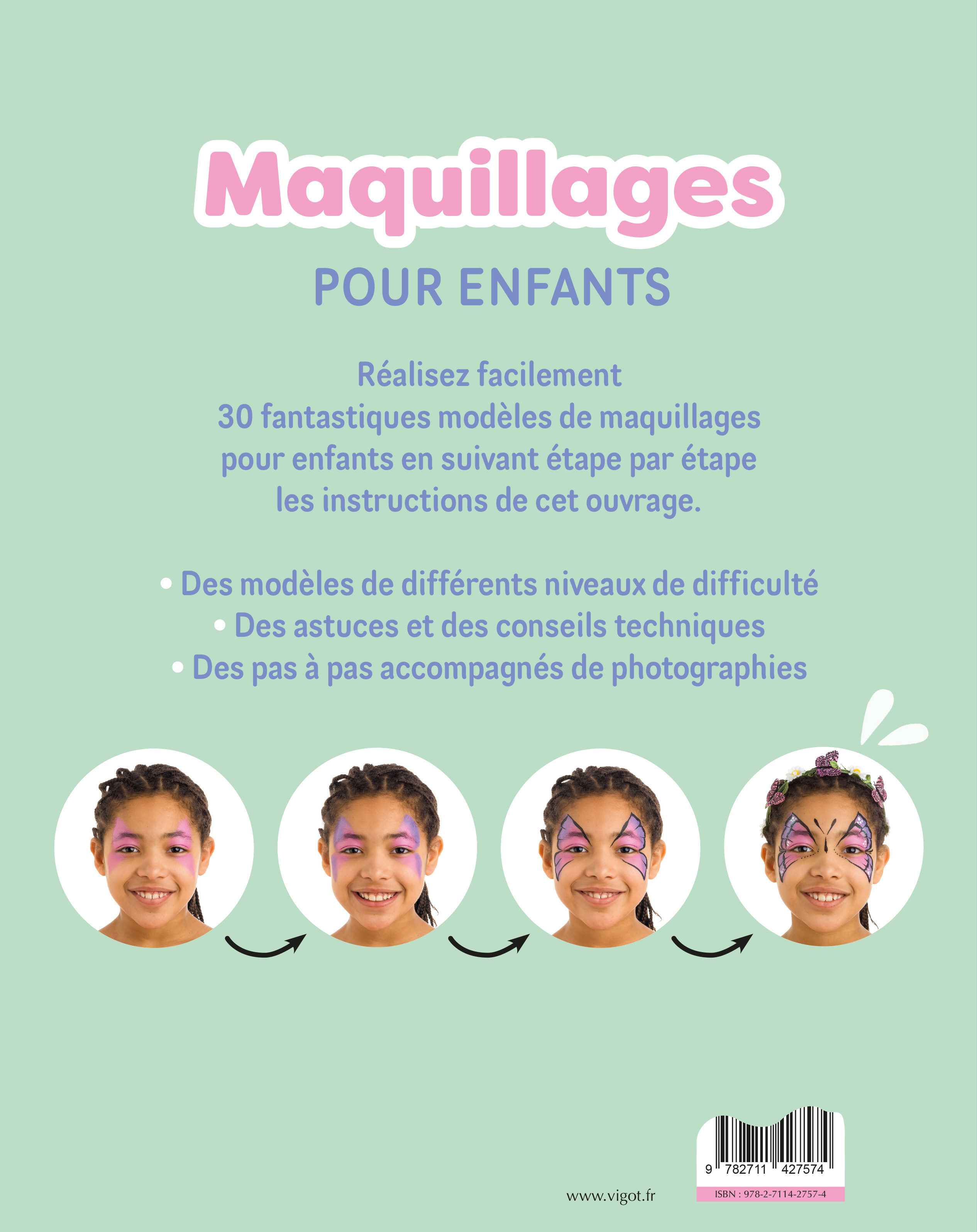 Maquillages pour enfants : 30 modèles expliqués pas à pas - Karen Harvey - VIGOT