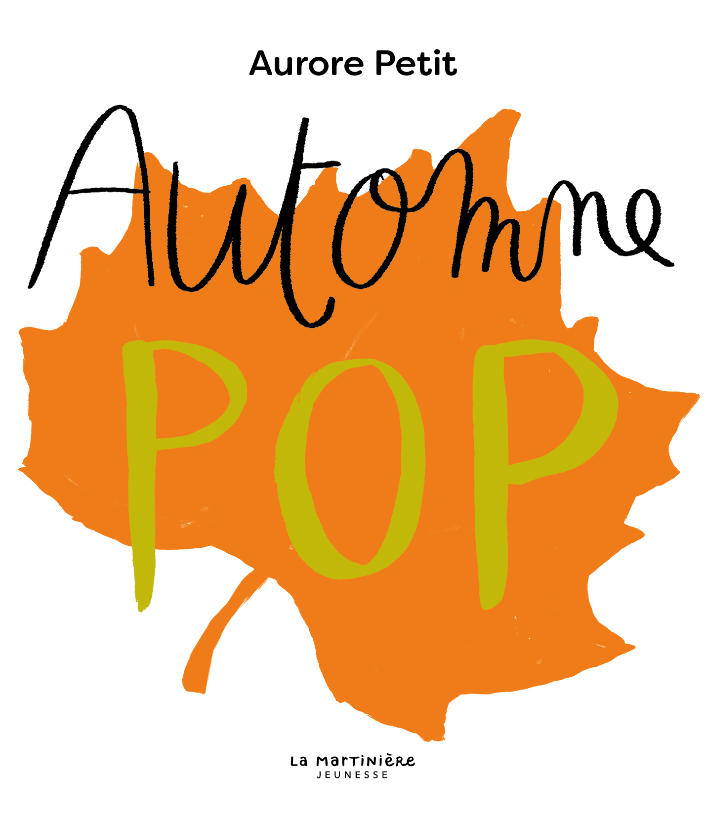 Automne pop - Aurore Petit - MARTINIERE J