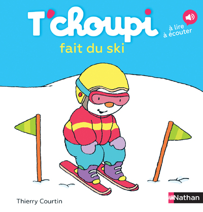 T'choupi fait du ski - COURTIN THIERRY - NATHAN