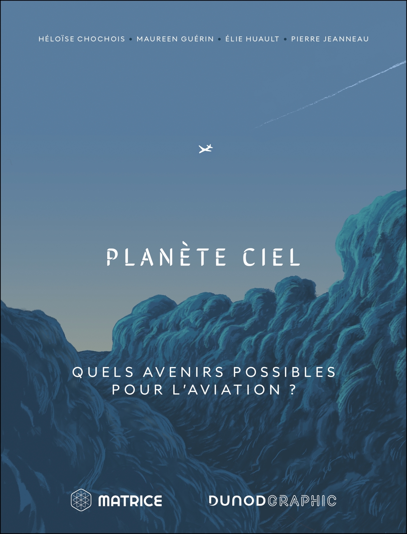 Planète Ciel - Héloïse Chochois, Maureen Guérin, Elie Huault, Pierre Jeanneau - DUNOD
