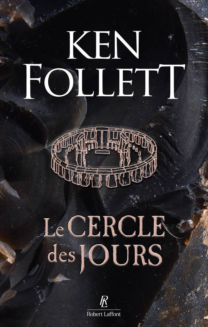 Le Cercle des jours - Ken Follett - ROBERT LAFFONT