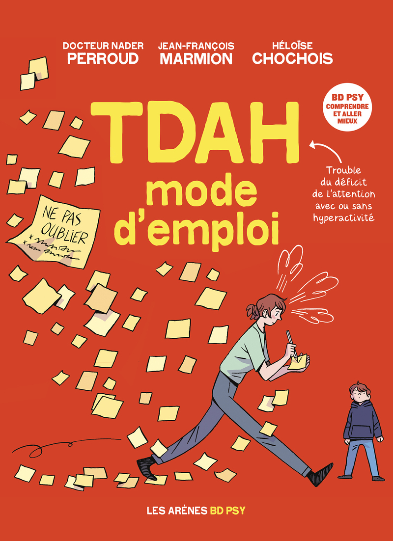 TDAH - Mode d'emploi - Nader Perroud - LES ARENES BD