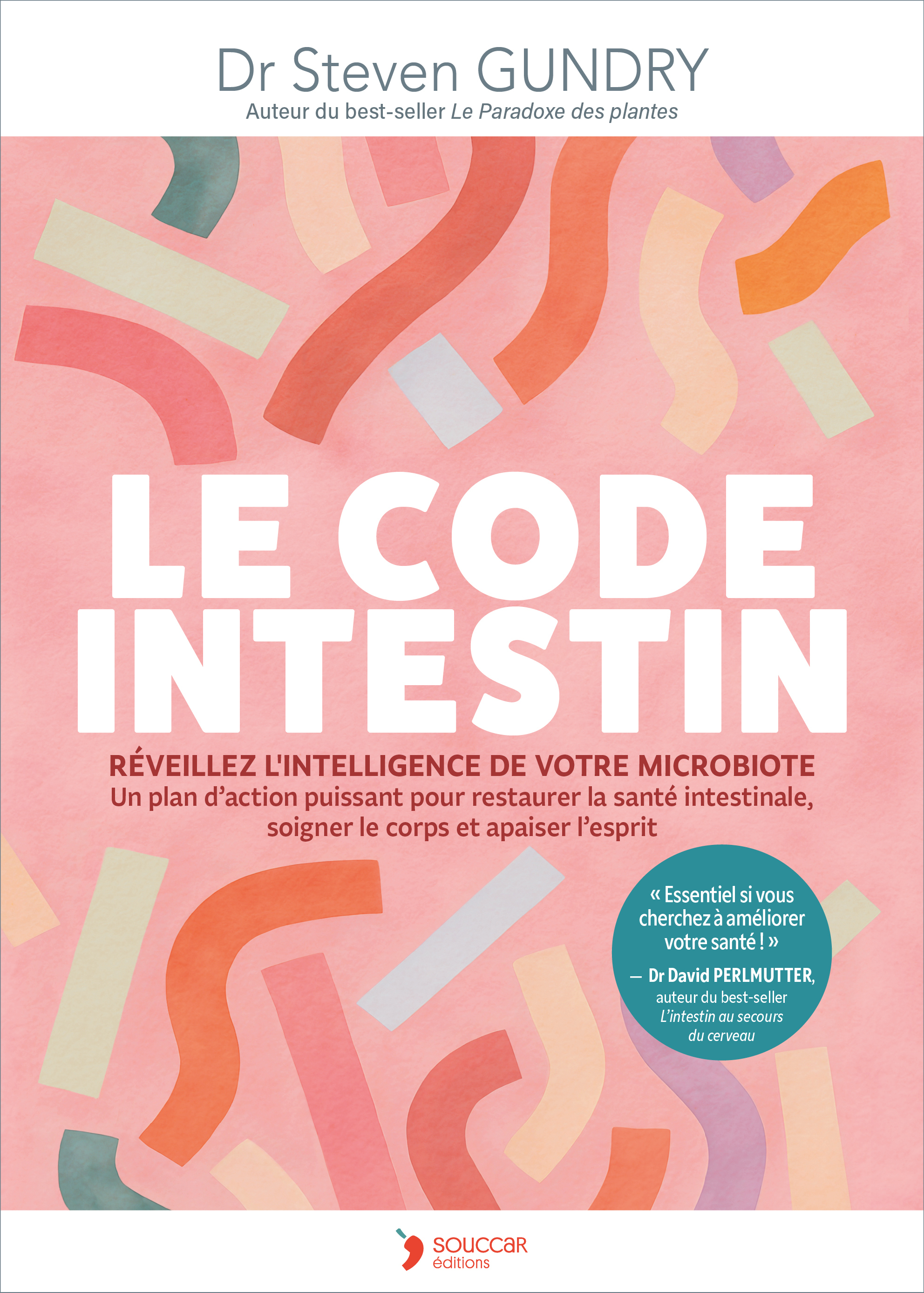 Le Code intestin - Steven Gundry - THIERRY SOUCCAR