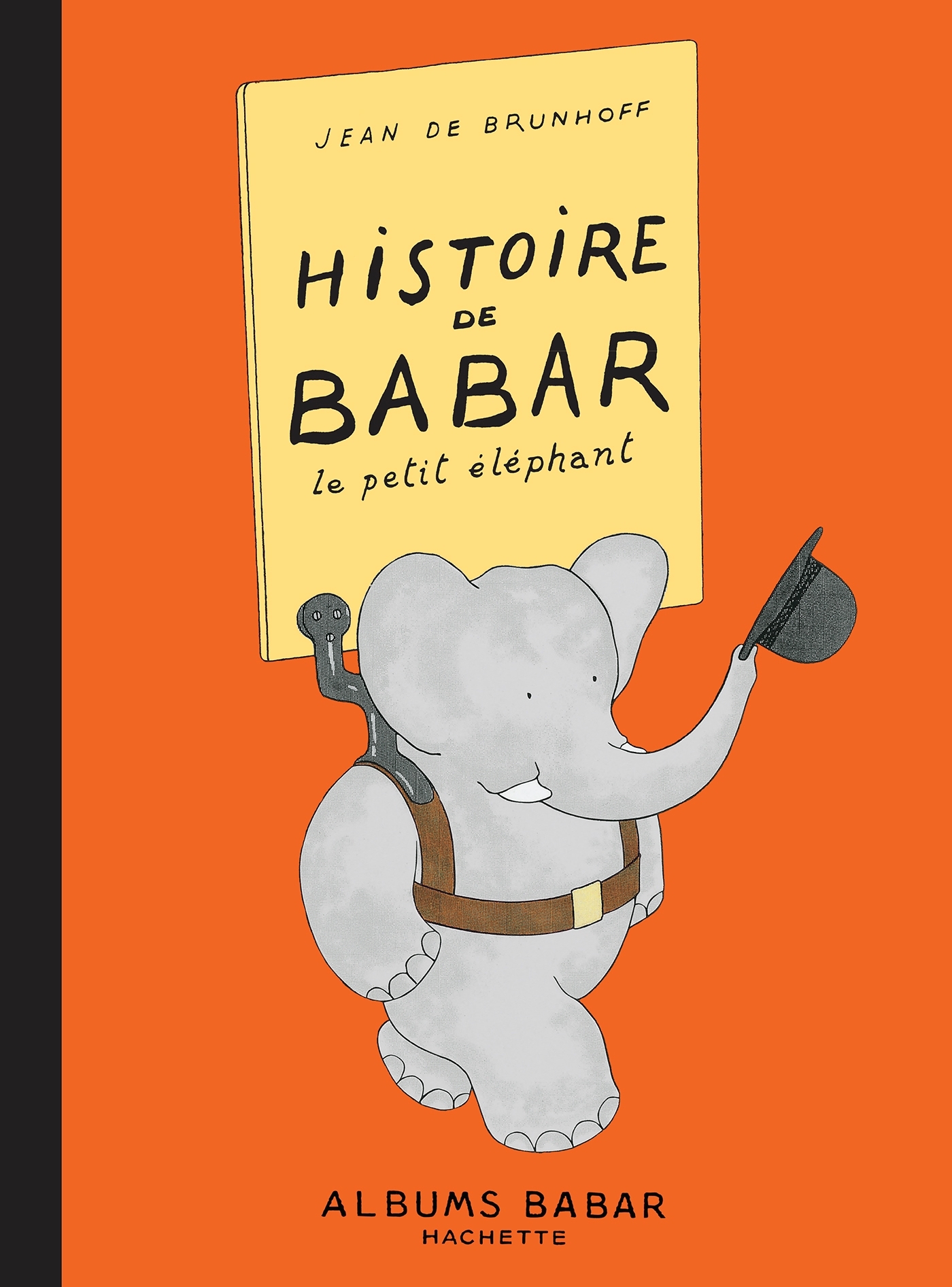 Histoire de Babar - Jean Brunhoff - HACHETTE JEUN.