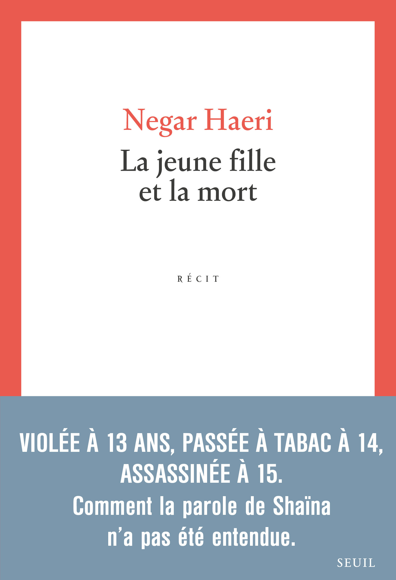 La Jeune Fille et la mort - Negar Haeri - SEUIL
