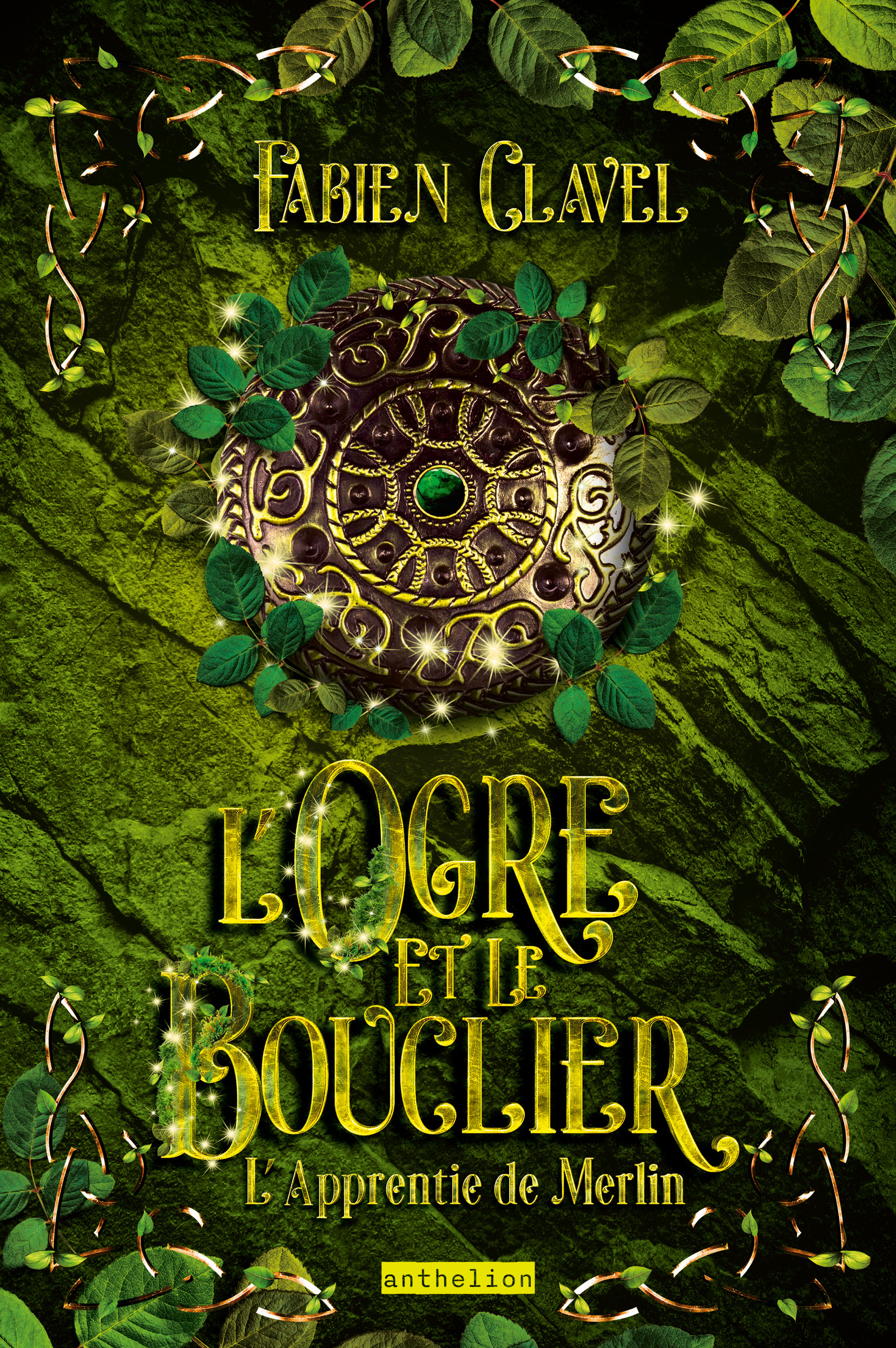 L apprentie de Merlin - L'ogre et le bouclier - Fabien Clavel - FLEURUS