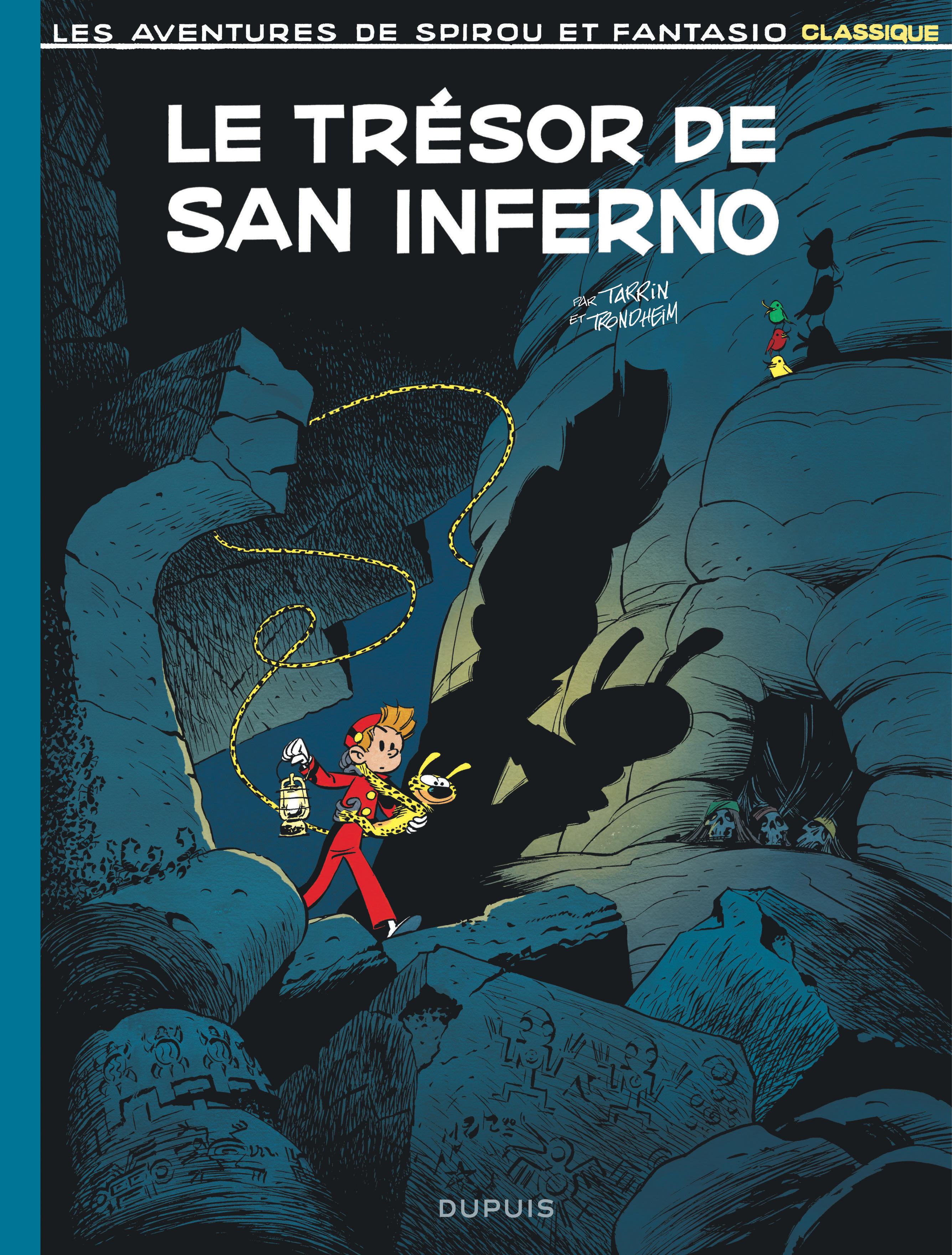 Spirou et Fantasio Classique - Le trésor de San Inferno -  TRONDHEIM - DUPUIS