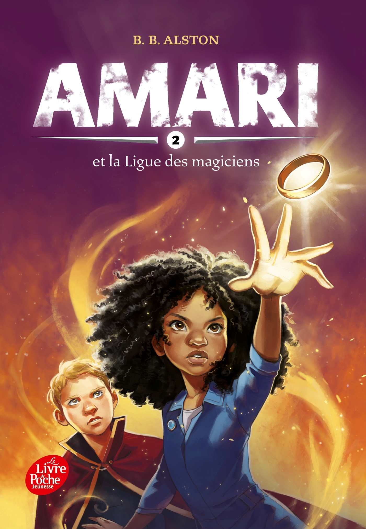 Amari et la ligue des magiciens - Tome 2 - B.B. ALSTON - POCHE JEUNESSE