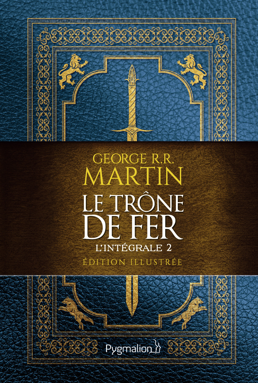 Le Trône de Fer - George R.R. Martin - PYGMALION