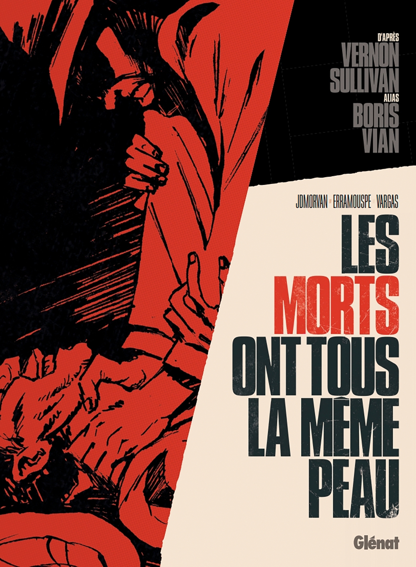 Les morts ont tous la même peau - Vernon Sullivan / Boris Vian, Jean-David Morvan - GLENAT