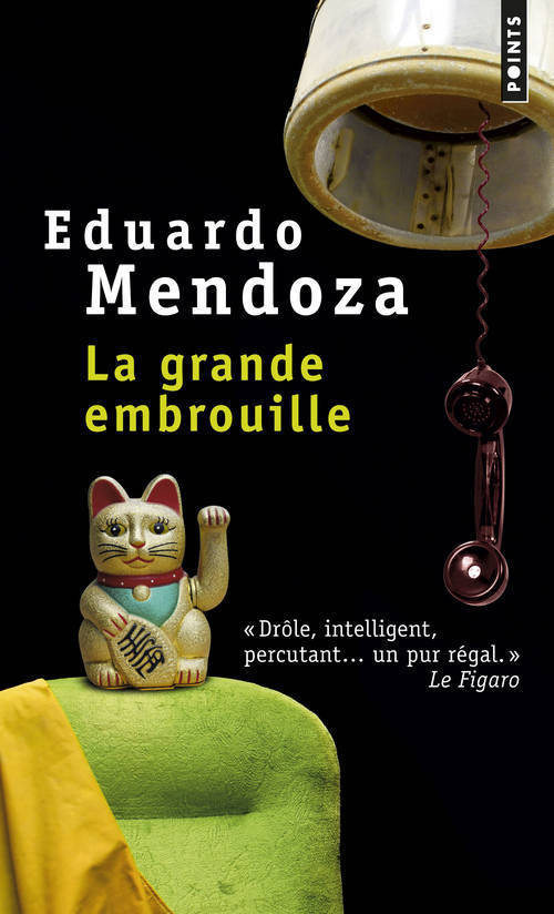 LA GRANDE EMBROUILLE - Eduardo Mendoza - POINTS