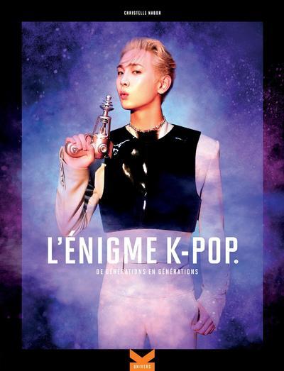 L'Énigme K-Pop - De générations en générations - Tome 2 - Christelle Nabor - KWORLD