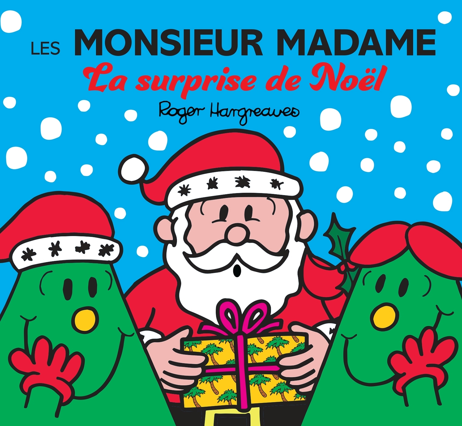 Les Monsieur Madame - La surprise de Noël -  Sanrio - HACHETTE JEUN.