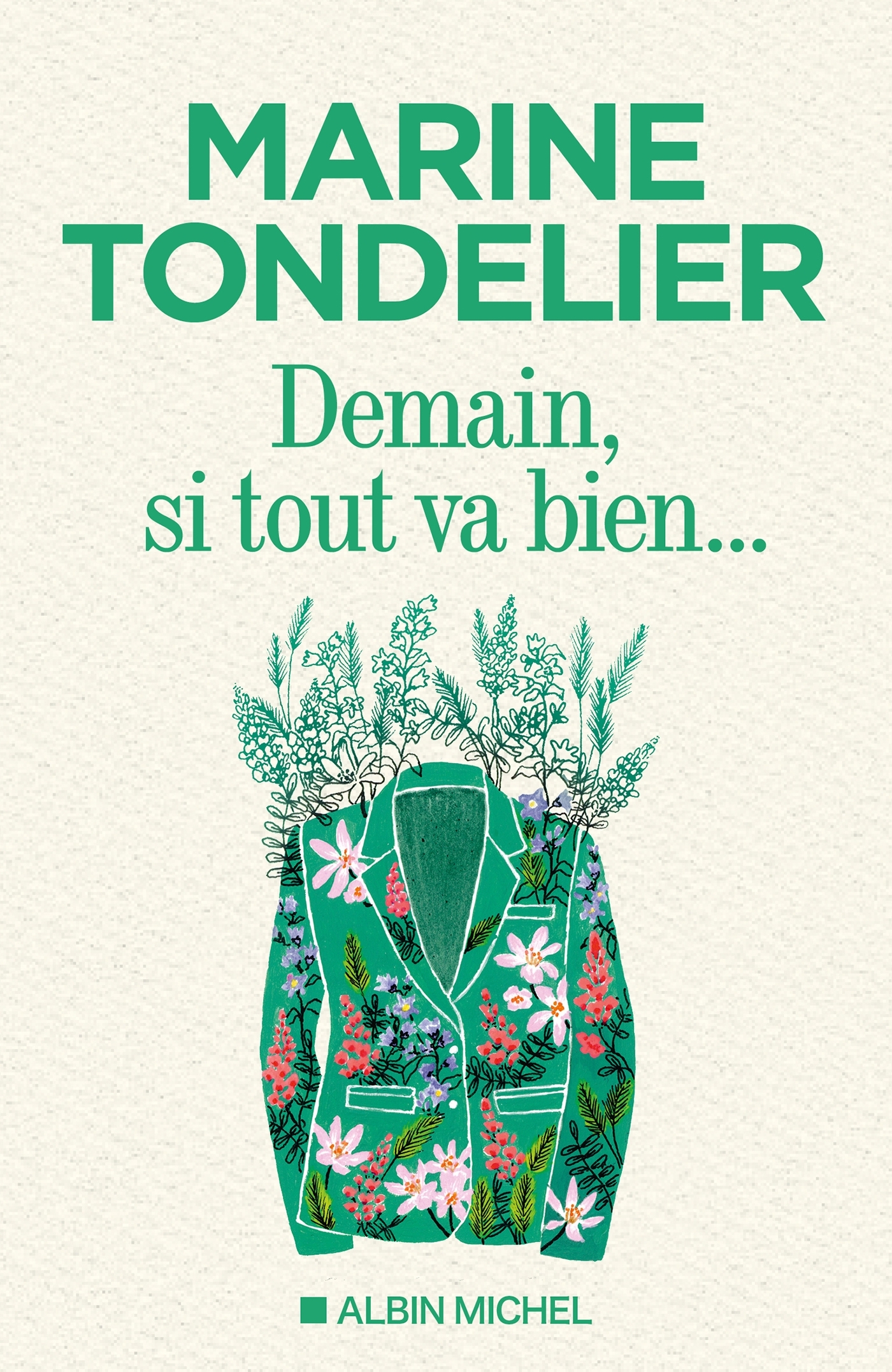 Demain, si tout va bien... - Marine Tondelier - ALBIN MICHEL