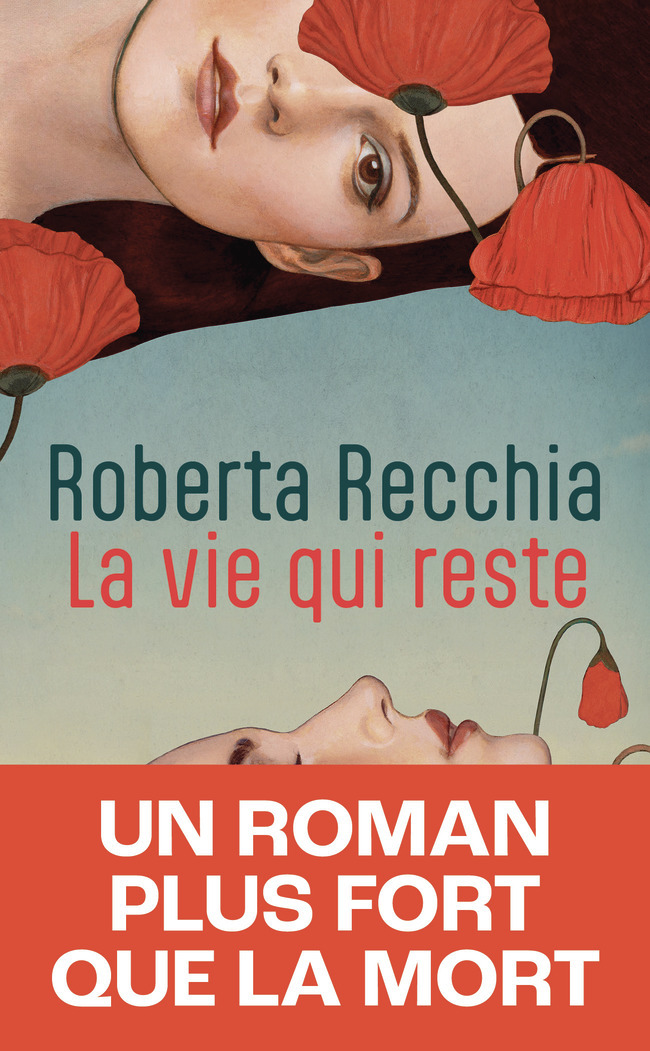 La vie qui reste - Roberta Recchia - J'AI LU