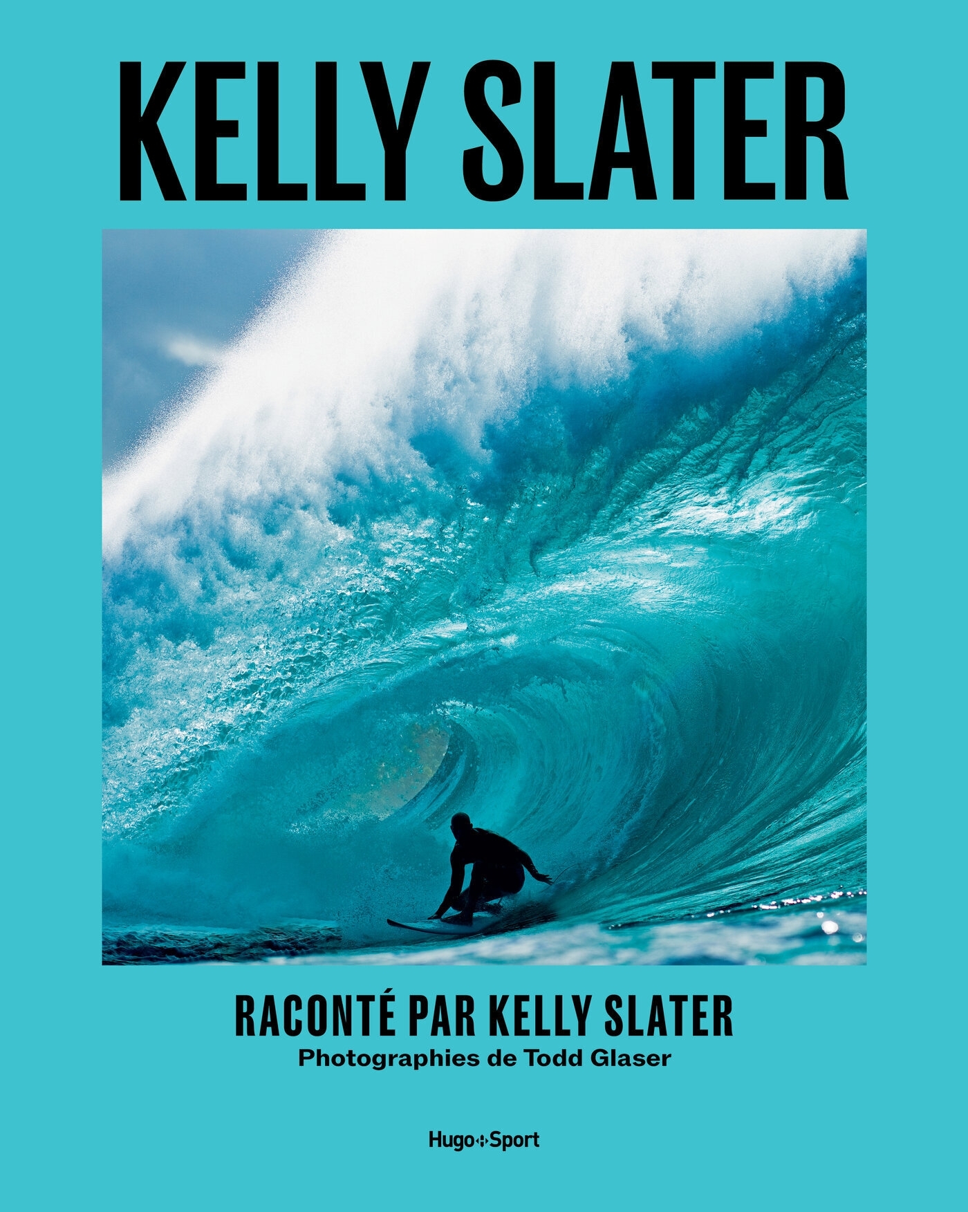 Kelly Slater - Une vie de vagues - Kelly Slater - HUGO SPORT