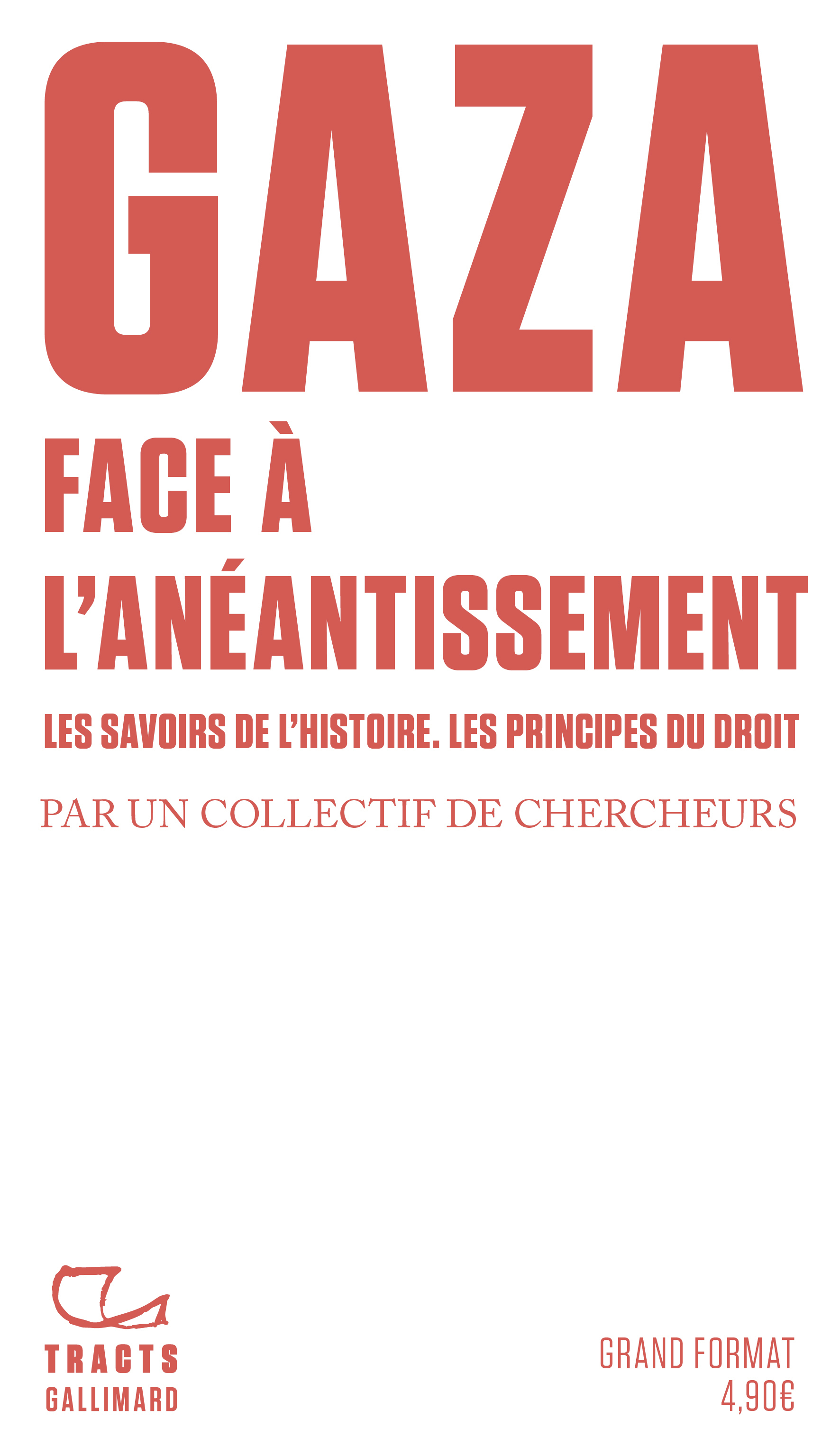 Gaza. Face à l'anéantissement -  COLLECTIFS GALLIMARD,  Collectifs - GALLIMARD