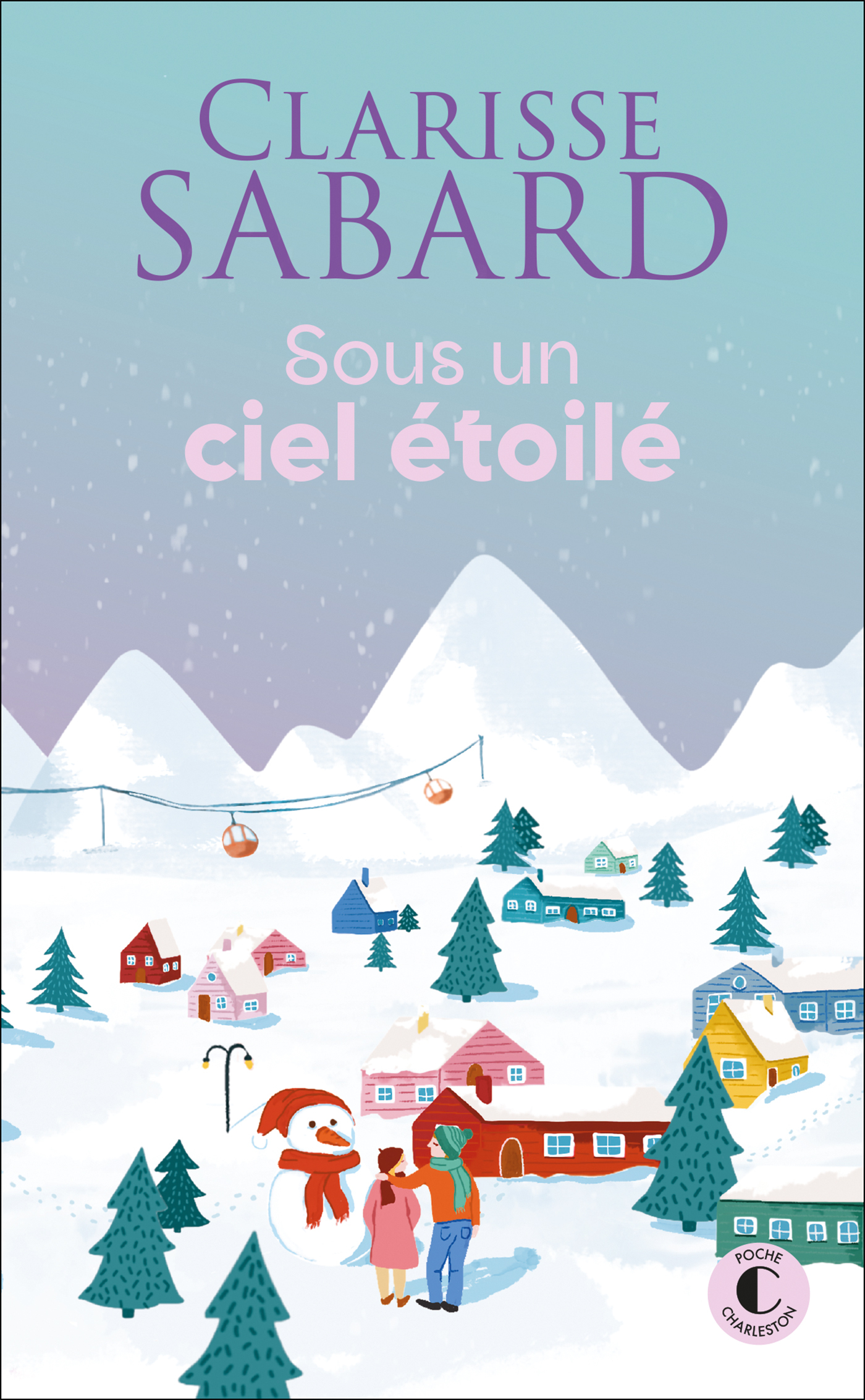 Sous un ciel étoilé - Clarisse Sabard - CHARLESTON