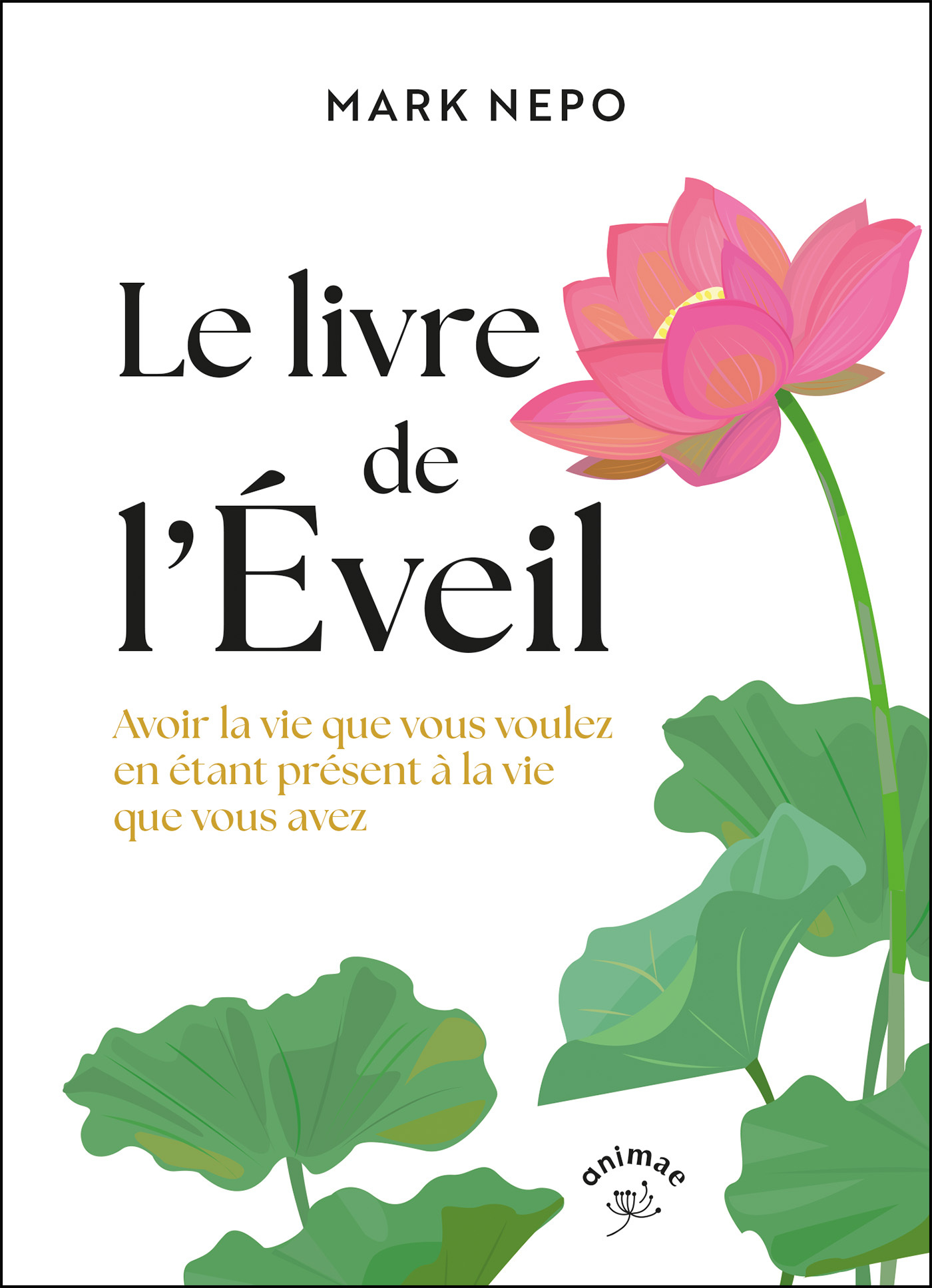 Le livre de l'Éveil - Marc Népo, Mark Nepo - ANIMAE