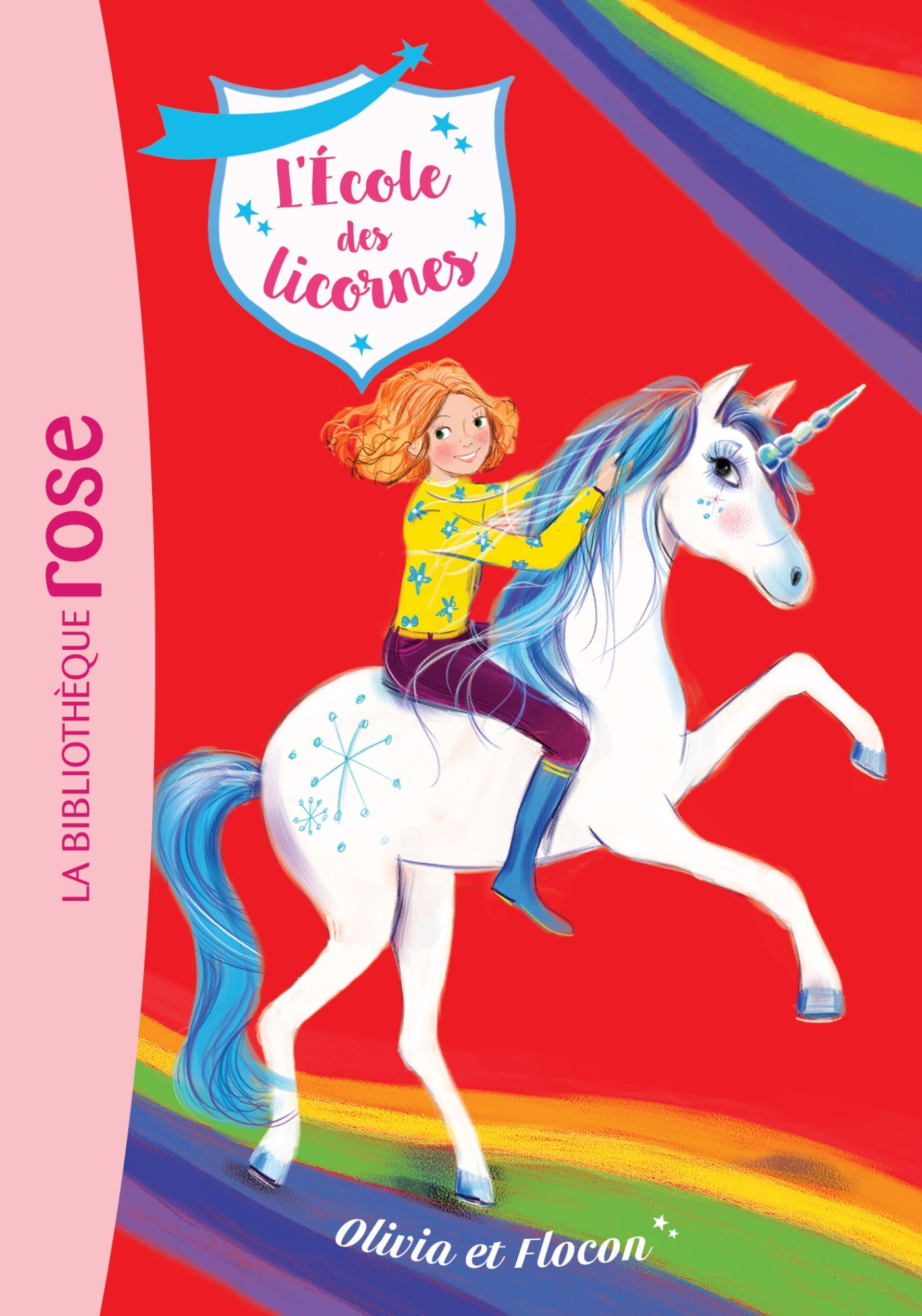 L'école des Licornes 06 - Olivia et Flocon -   - HACHETTE JEUN.