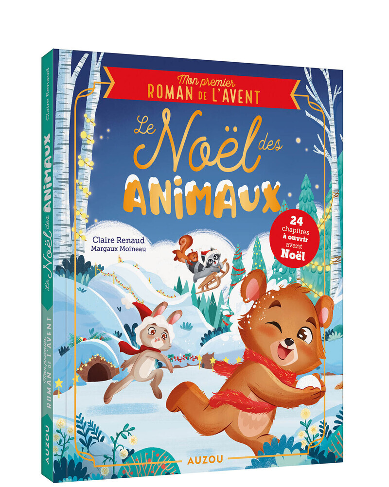 MON PREMIER ROMAN DE L'AVENT - LE NOEL DES ANIMAUX - Claire Renaud - AUZOU