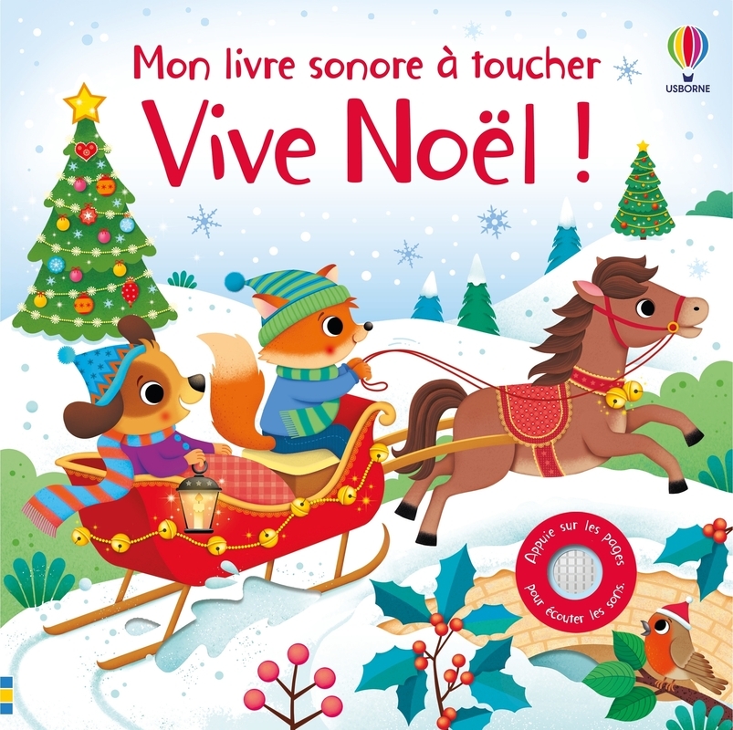 Vive Noël ! - Mon livre sonore à toucher - dès 1 an - Sam Taplin - USBORNE
