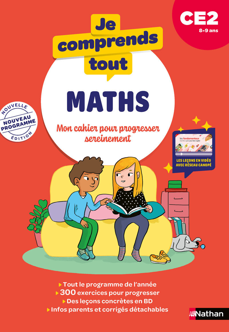Je comprends tout - Maths CE2 - Mon cahier pour progresser sereinement - Isabelle Petit-Jean, Stéphanie Grison, Audrey Halbert, Loïc Méhée - NATHAN