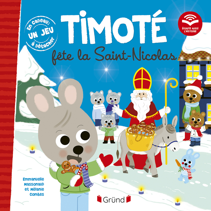 Timoté fête la Saint-Nicolas (Écoute aussi l'histoire) - Emmanuelle Massonaud - GRUND