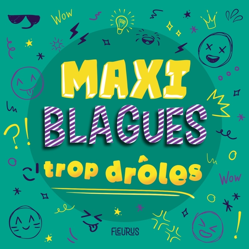 Maxi blagues trop drôles - XXX - FLEURUS