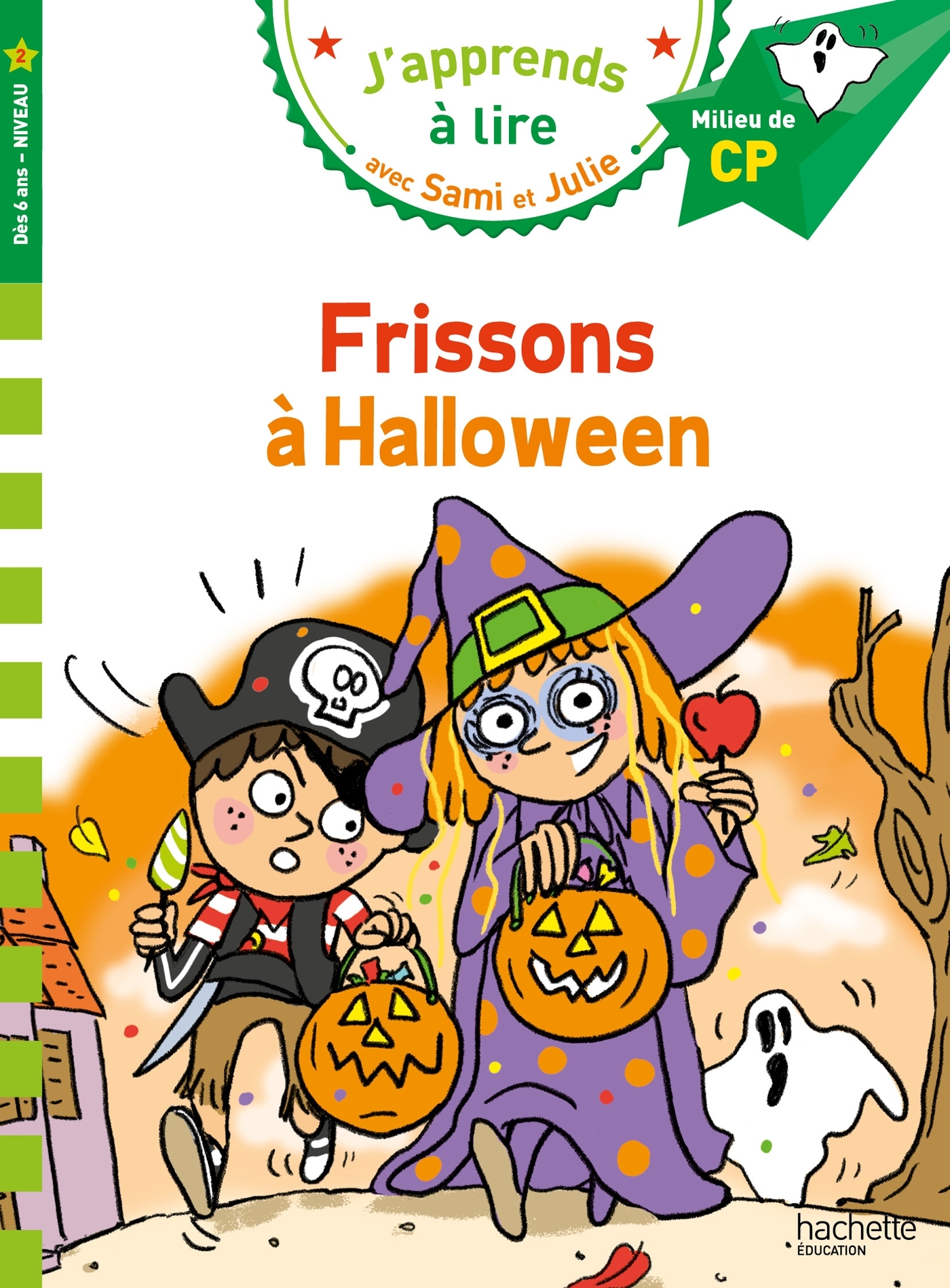 Sami et Julie CP Niveau 2 - Frissons à Halloween - Léo Lamarche - HACHETTE EDUC