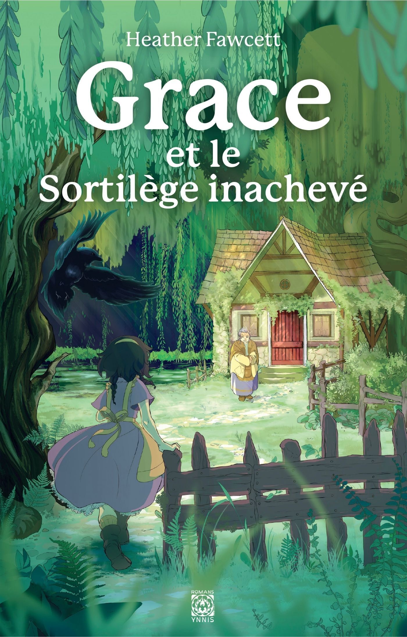 Grace et le sortilège inachevé - Heather Fawcett - YNNIS