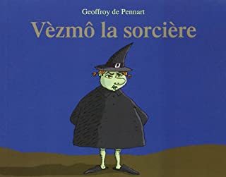 Vèzmô la sorcière - GEOFFROY PENNART DE - KALEIDOSCOPE