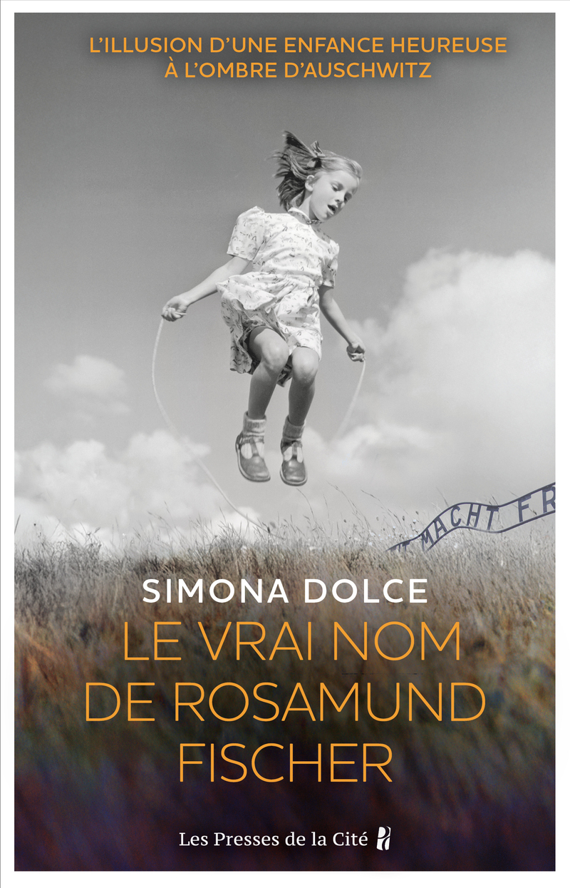 Le vrai nom de Rosamund Fischer - Simona Dolce - PRESSES CITE
