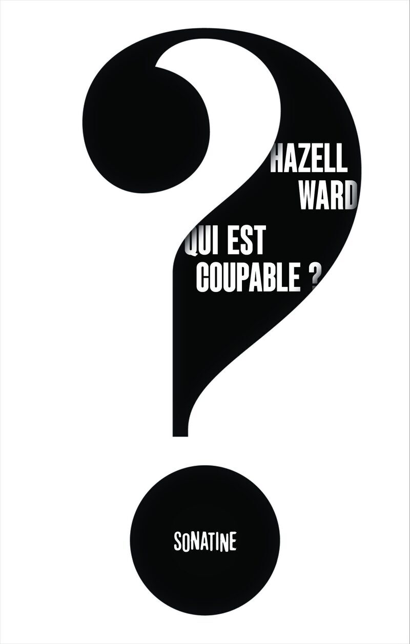 Qui est coupable ? - Hazell Ward - SONATINE