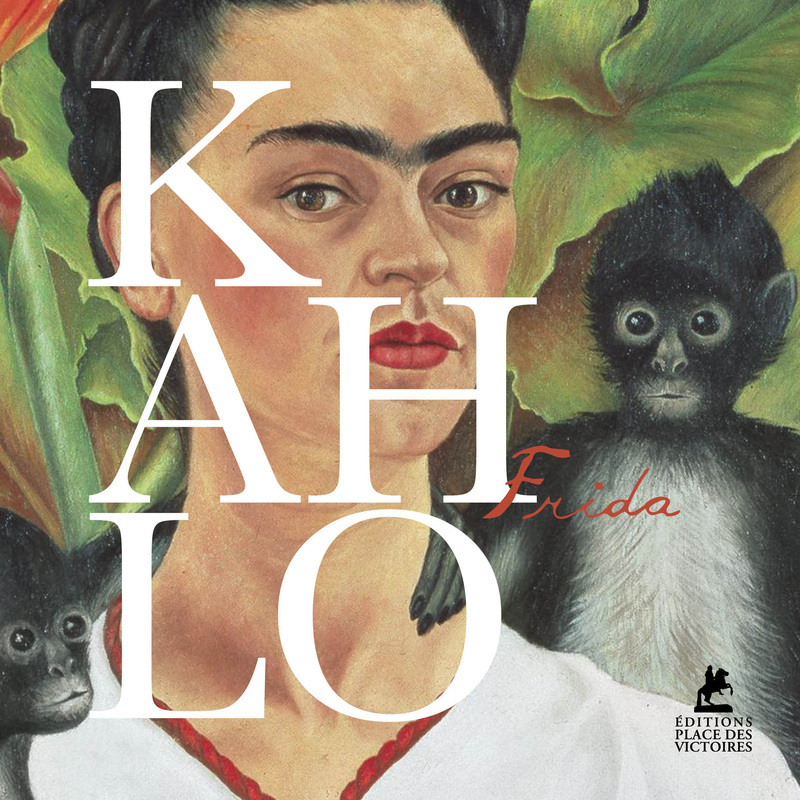 Frida Kahlo - Delphine Duchêne - PLACE VICTOIRES
