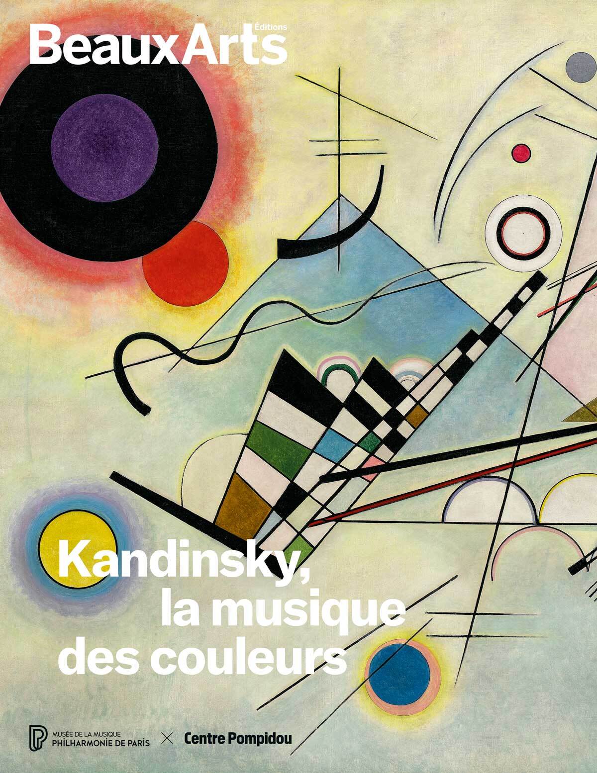 Kandinsky, la musique des couleurs -  Collectif - BEAUX ARTS ED