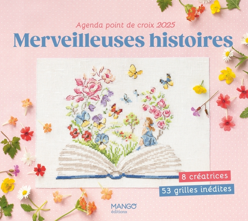Merveilleuses histoires - Agenda point de croix 2025 -  Collectif - MANGO