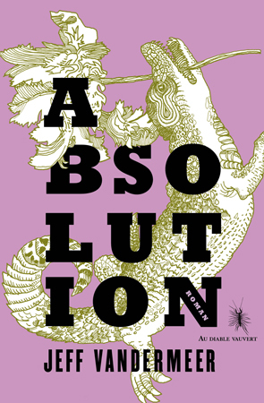 Absolution - Jeff VanderMeer - DIABLE VAUVERT
