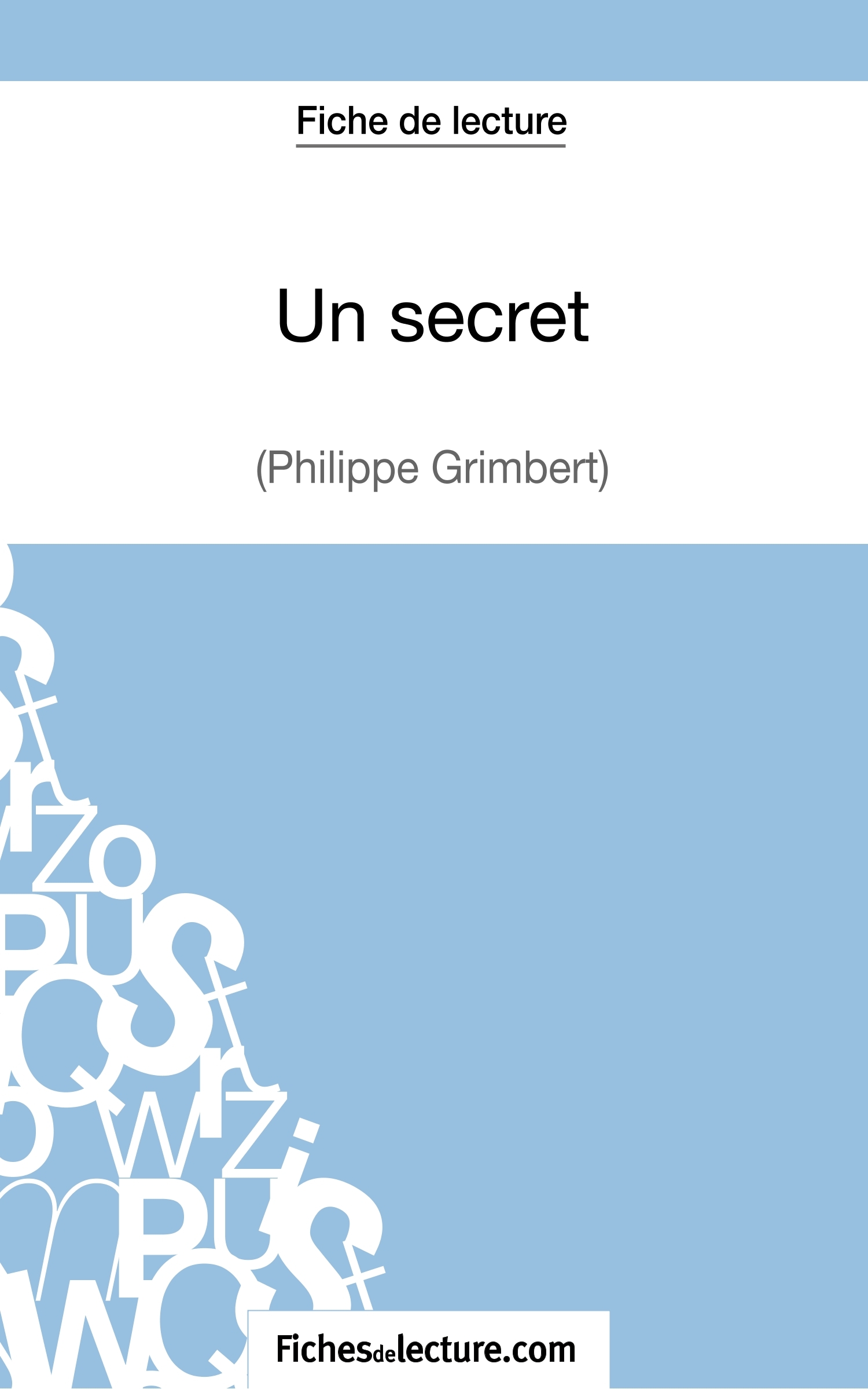 Un secret - Philippe Grimbert (Fiche de lecture) - Amandine Lilois,  fichesdelecture - FICHESDELECTURE
