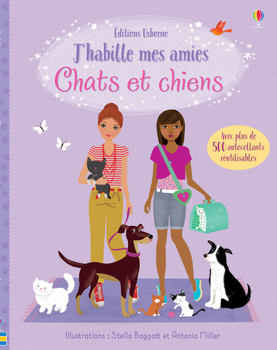 J'habille mes amies - Chats et chiens - Fiona Watt, Lucy Bowman - USBORNE