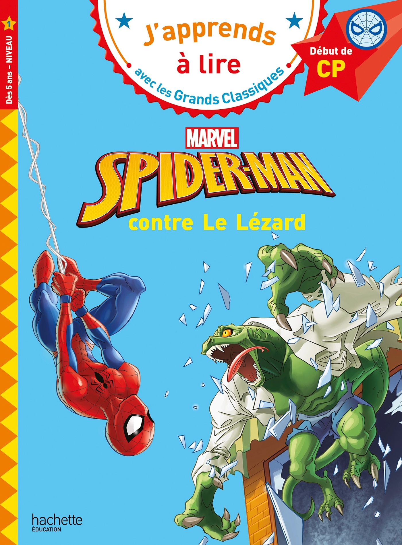 Disney - Marvel - Spider-Man contre Le Lézard, CP Niveau 1 - Isabelle Albertin - HACHETTE EDUC