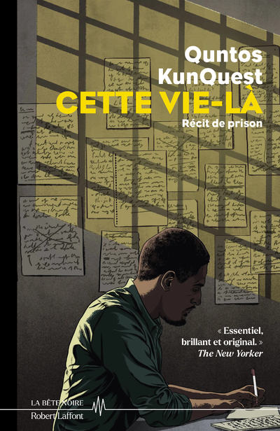 Cette vie-là - Récit de prison - Quntos Kunquest - ROBERT LAFFONT